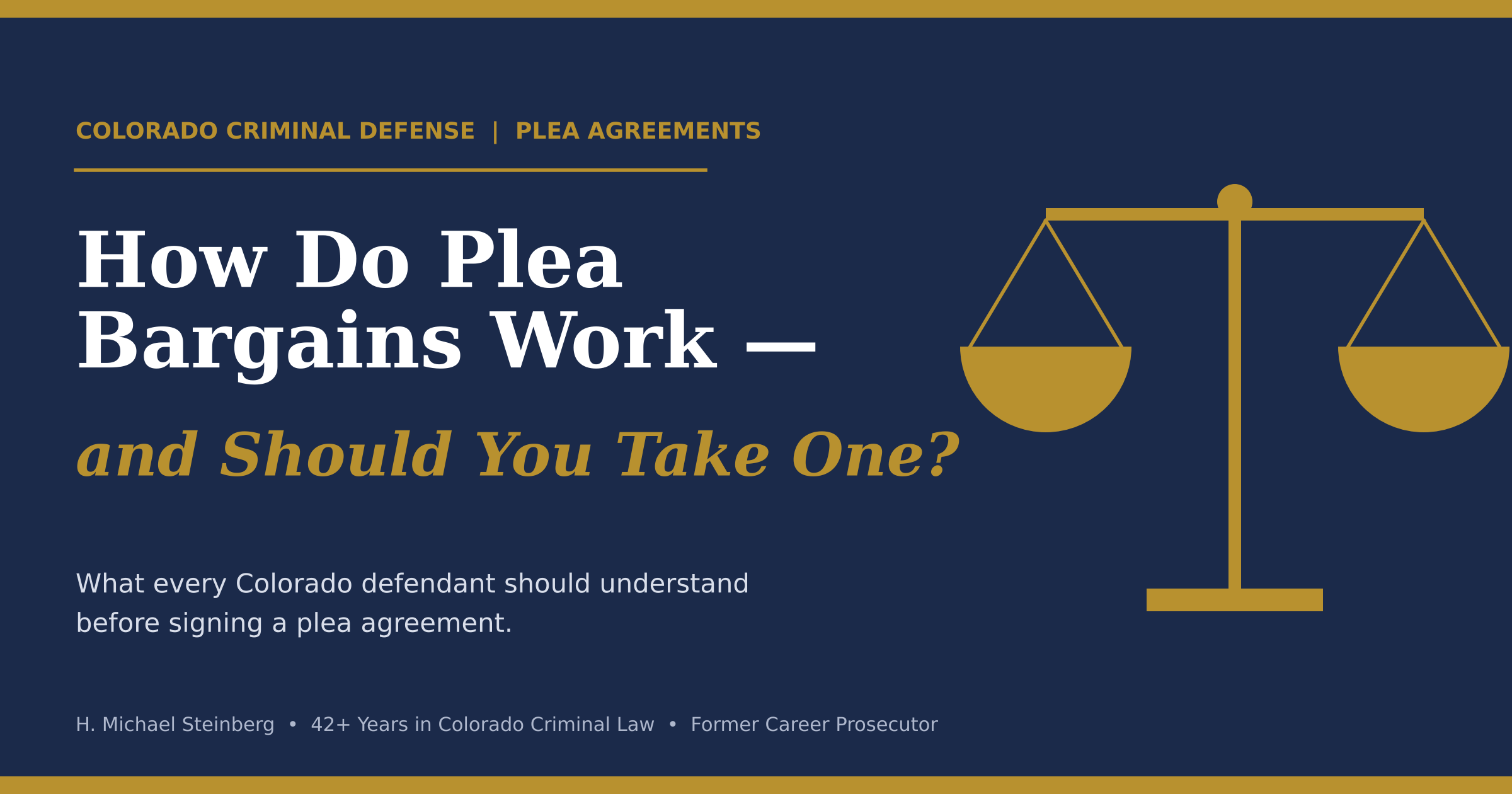 How Do Plea Bargains Work, and Should I Consider One?
